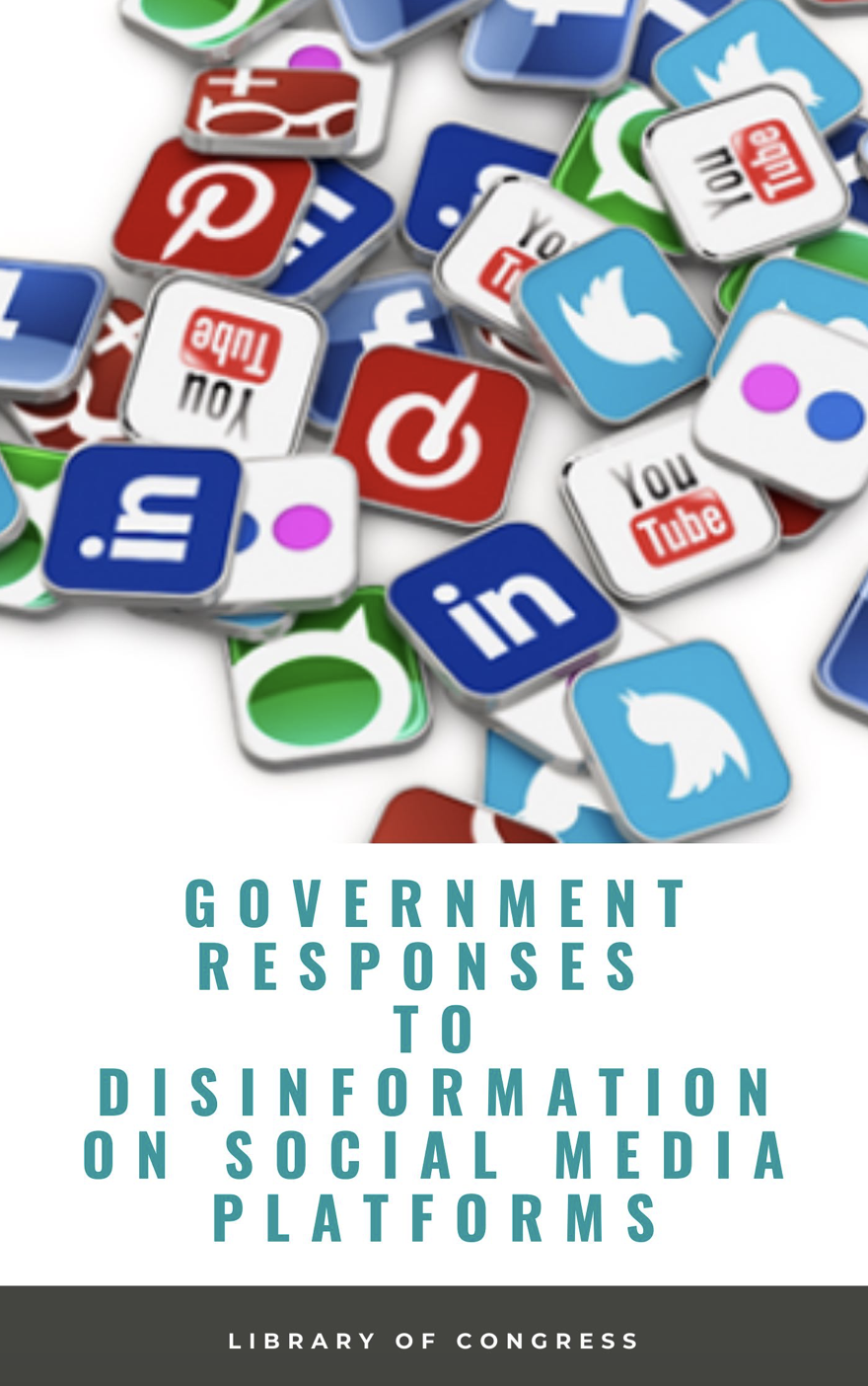 Government Responses To Disinformation On Social Media Platforms